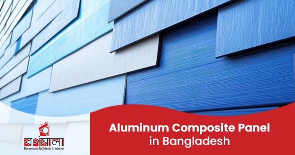 Aluminum composite panel supplier in Bangladesh