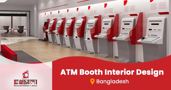 ATM Booth Interior Design in Bangladesh | Secure & Smart Setup