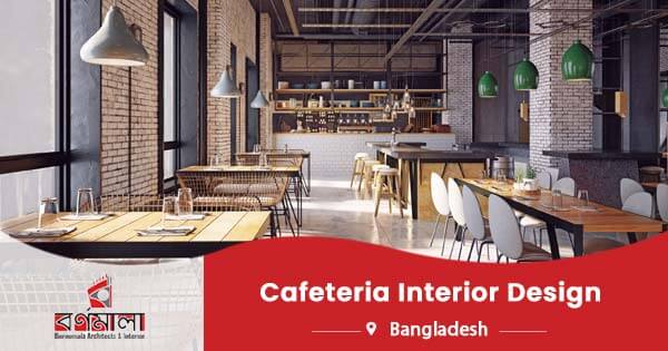 Cafeteria interior design in Bangladesh