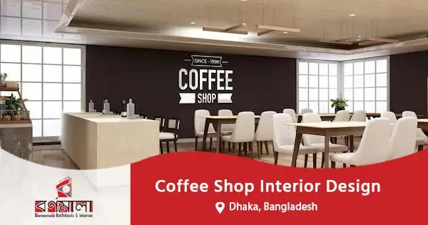 Coffee shop interior design in Bangladesh