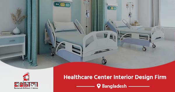 Healthcare center interior design service Bangladesh
