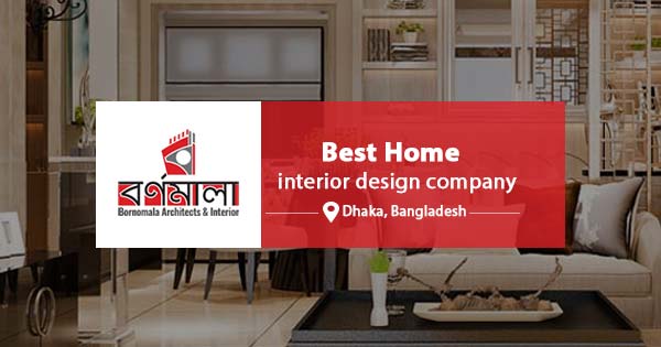 Home interior design services in Bangladesh