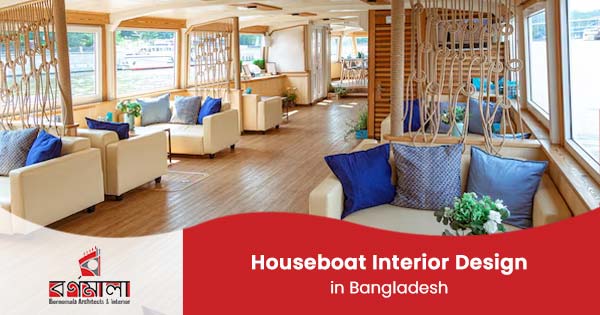 Houseboat Interior Design in Bangladesh