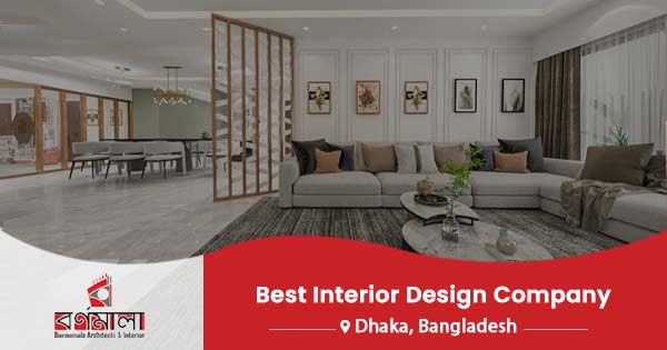 Leading Interior Design Company in Bangladesh | Top-Rated